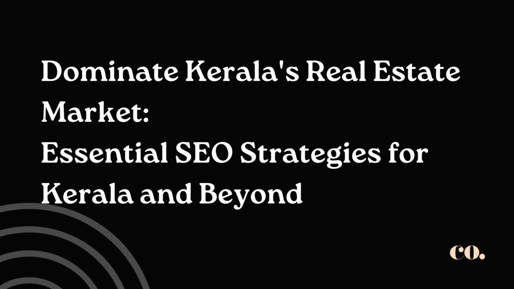 SEO for Real Estate Agents in Kerala: Dominate Local Search ResultsIncrease your website traffic and generate more leads with our specialized SEO services for real estate in Kerala. Dominate local search results and grow your business.